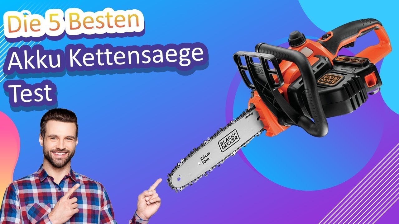 Die 5 Besten Akku Kettensaege Test