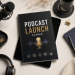 Podcast-Launch-Planer