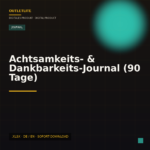 Achtsamkeits- & Dankbarkeits-Journal (90 Tage)