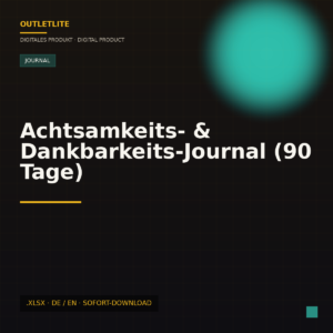 Achtsamkeits- & Dankbarkeits-Journal (90 Tage)