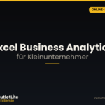 Excel Business Analytics für Kleinunternehmer — Online-Kurs der OutletLite Akademie