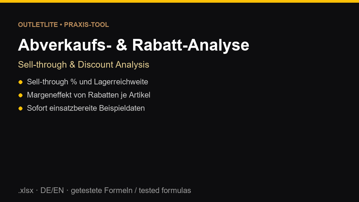 Abverkaufs- & Rabatt-Analyse (.xlsx, DE/EN) Abverkaufs- & Rabatt-Analyse (.xlsx, DE/EN)