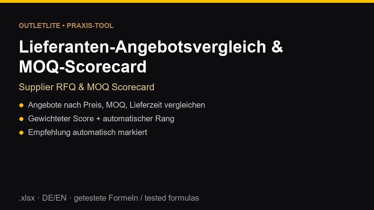 Lieferanten-Angebotsvergleich & MOQ-Scorecard (.xlsx, DE/EN) Lieferanten-Angebotsvergleich & MOQ-Scorecard (.xlsx, DE/EN)