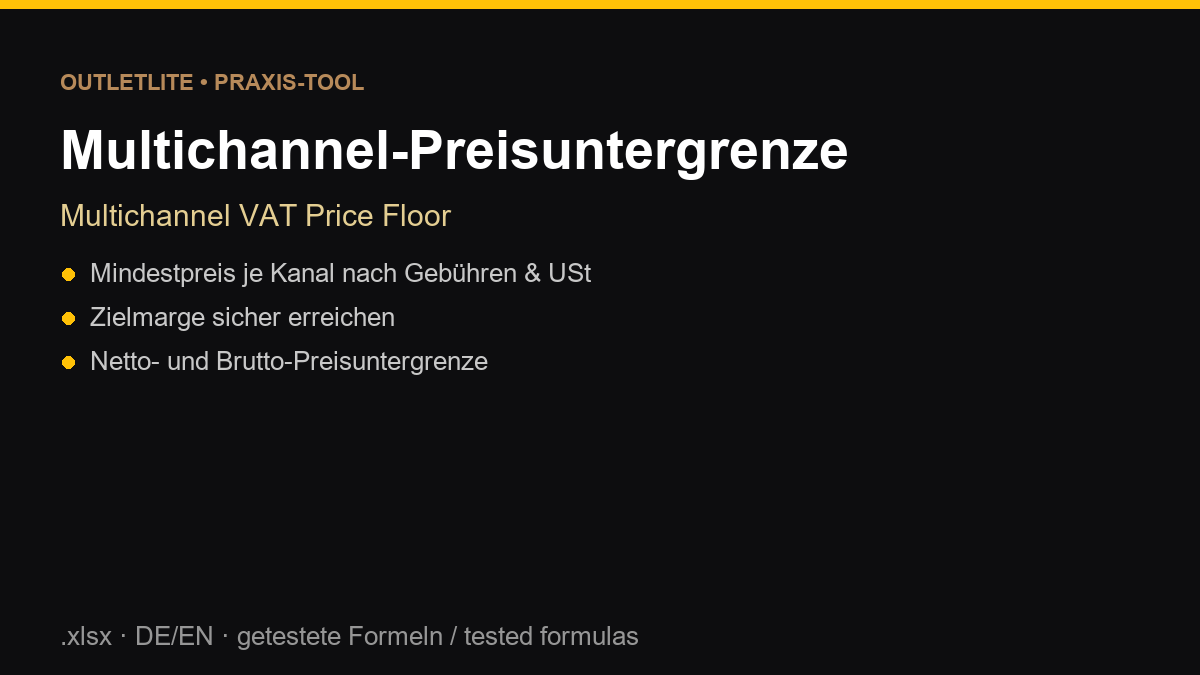 Multichannel-Preisuntergrenze (.xlsx, DE/EN) Multichannel-Preisuntergrenze (.xlsx, DE/EN)