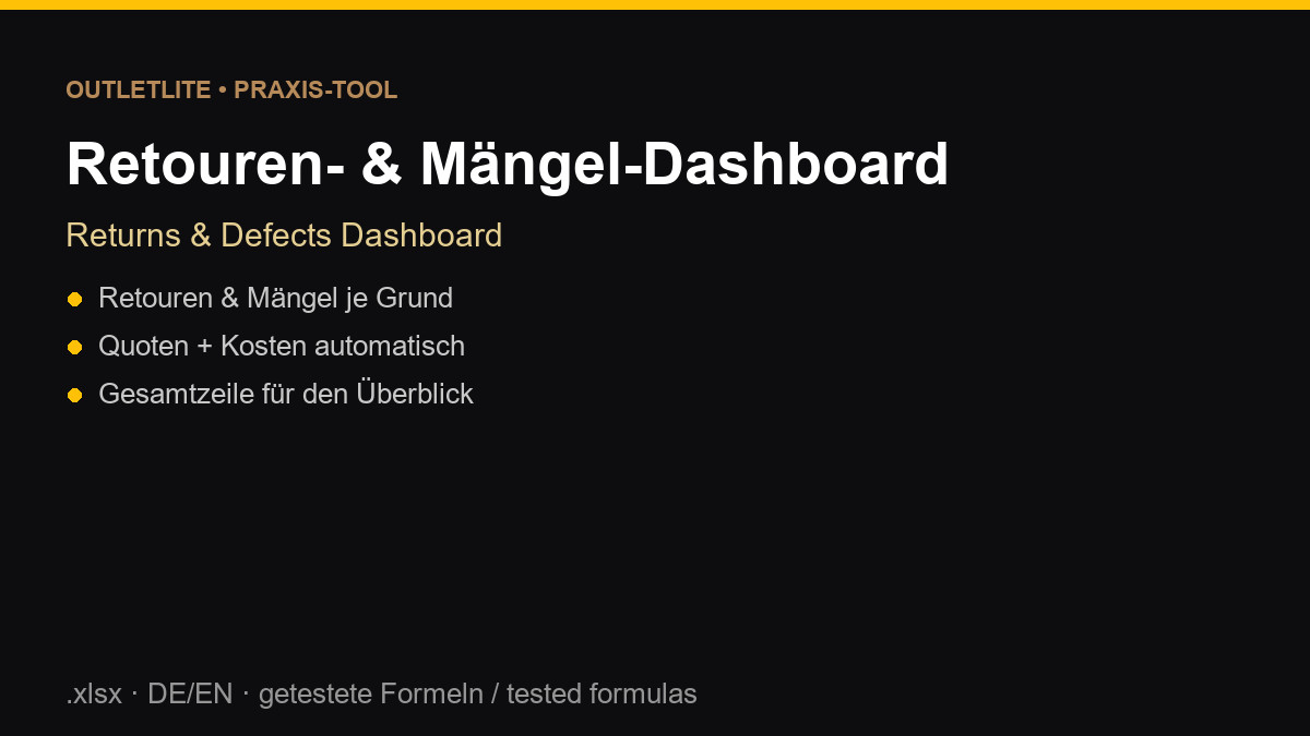 Retouren- & Mängel-Dashboard (.xlsx, DE/EN) Retouren- & Mängel-Dashboard (.xlsx, DE/EN)